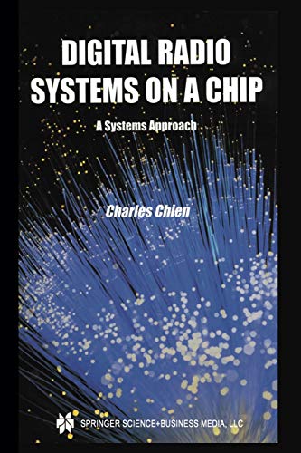 Digital Radio Systems on a Chip: A Systems Approach