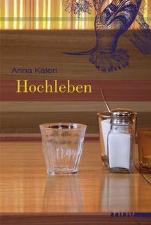 Hochleben von Anna Kaleri | Buch | Zustand sehr gut