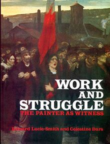 Work and struggle: The painter as witness 1870-1914