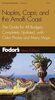 Fodor's Naples, Capri, and the Amalfi Coast, 2nd Edition (Travel Guide (4), Band 4)