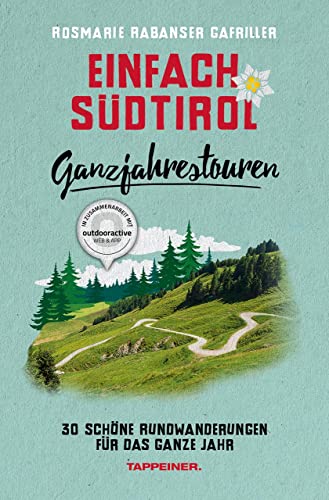 Ganzjahrestouren   Einfach Südtirol Bd10 - Rosmarie Rabanser Gafriller Kartoniert (TB)