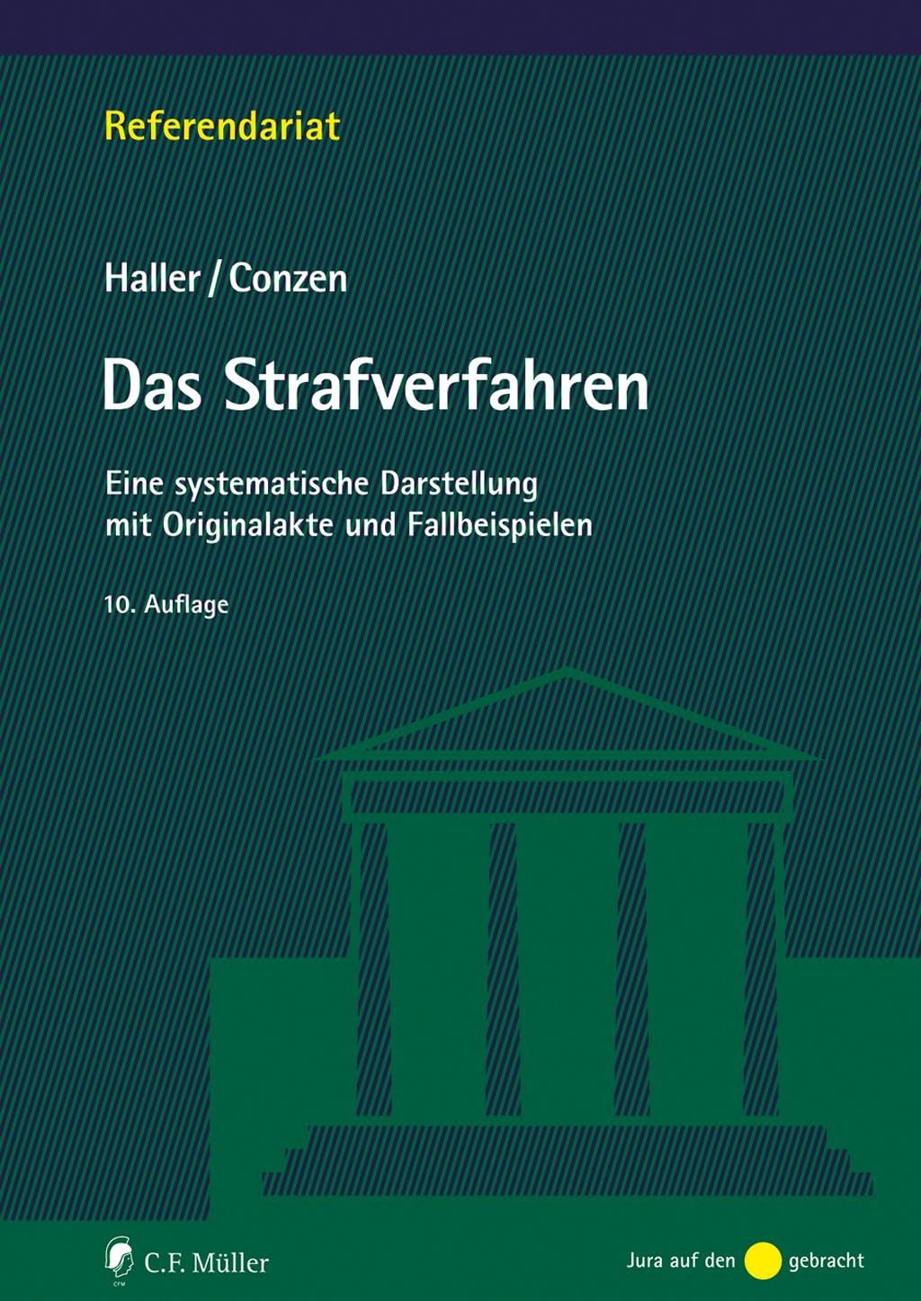 Das Strafverfahren: Eine systematische Darstellung mit Originalakte und Fallbeispielen