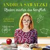 Andrea Sawatzki: Andere Machen das Beruflich