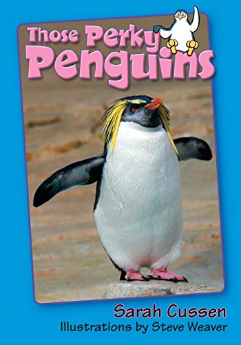 Those Perky Penguins (Those Amazing Animals)