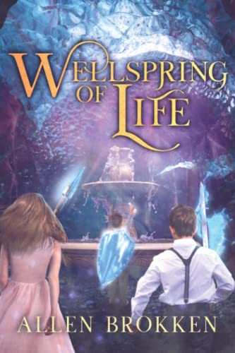 Wellspring of Life: A Towers of Life Family Read Aloud (Towers of Light, Band 5)