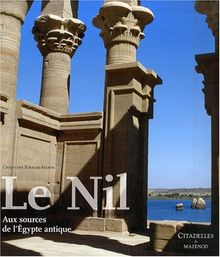 Le Nil : aux sources de l'Egypte antique