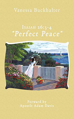 Isaiah 26:3-4 Perfect Peace