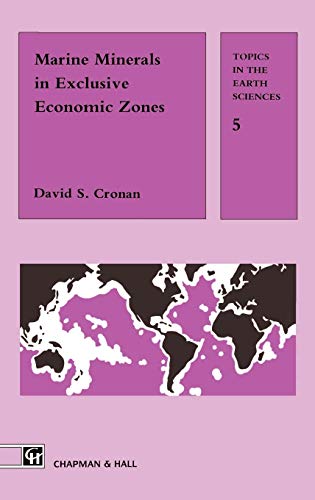 Marine Minerals in Exclusive Economic Zones (Topics in the Earth Sciences)