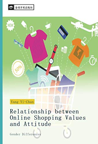 Relationship between Online Shopping Values and Attitude: Gender Differences