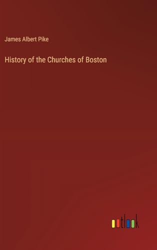 History of the Churches of Boston