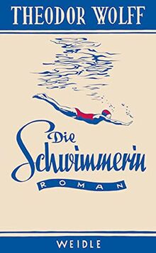 Die Schwimmerin: Roman aus der Gegenwart