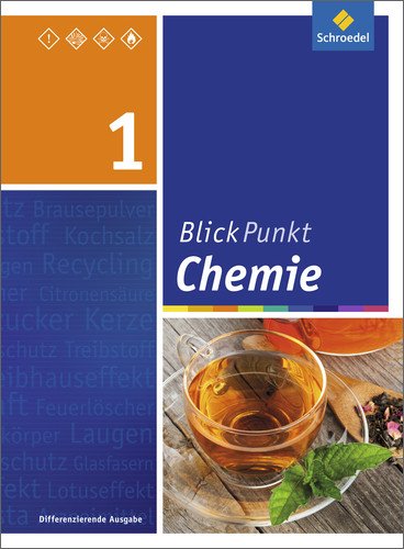 Blickpunkt Chemie - Ausgabe 2015 für Oberschulen und Realschulen in Niedersachsen: Schülerband 1