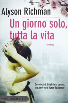 Un giorno solo, tutta la vita
