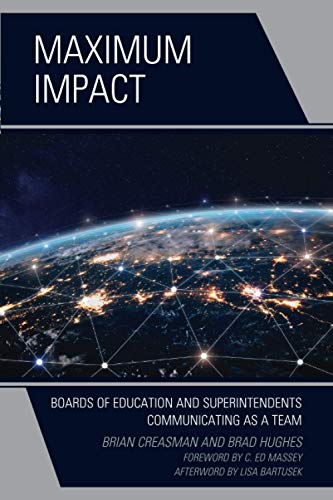 Maximum Impact: Boards of Education and Superintendents Communicating as a Team