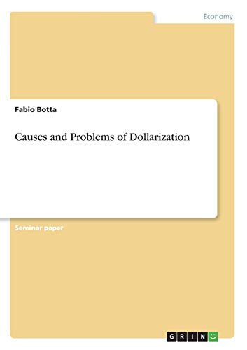 Causes and Problems of Dollarization