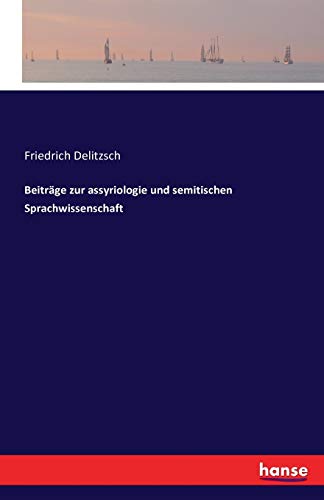 Beiträge zur assyriologie und semitischen Sprachwissenschaft