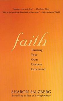 Faith: Trusting Your Own Deepest Experience