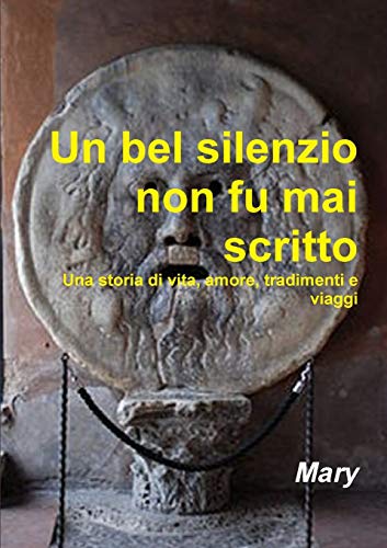 Un bel silenzio non fu mai scritto