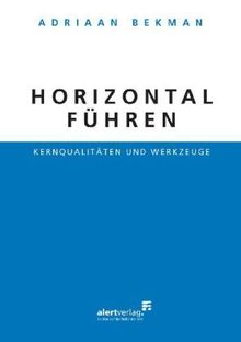 Horizontal führen: Kernqualitäten und Werkzeuge