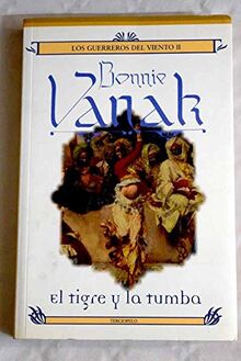 Tigre y la tumba, el - los guerreros del viento II von Vanak, Bonnie | Buch | Zustand sehr gut