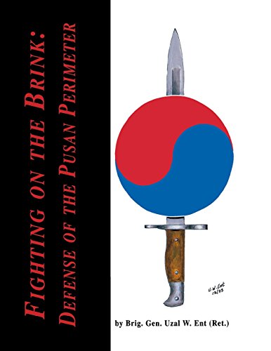 Fighting on the Brink: Defense of the Pusan Perimeter