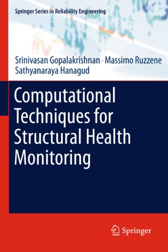Computational Techniques for Structural Health Monitoring (Springer Series in Reliability Engineering)