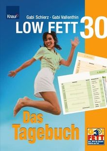 LOW FETT 30 - Das Tagebuch