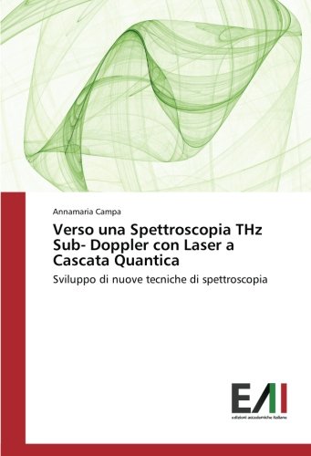 Verso una Spettroscopia THz Sub- Doppler con Laser a Cascata Quantica: Sviluppo di nuove tecniche di spettroscopia