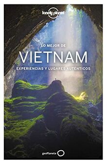 Lonely Planet Lo mejor de Vietnam (Guías Lo mejor de País Lonely Planet)