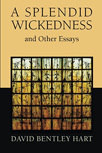 A Splendid Wickedness and Other Essays