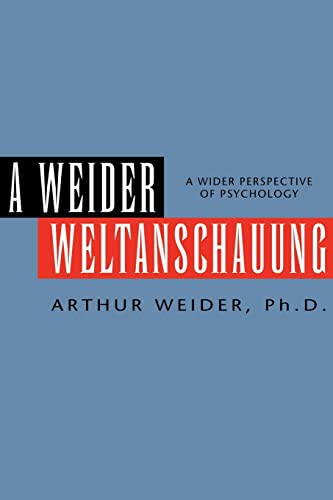 A WEIDER WELTANSCHAUUNG: A Wider Perspective of Psychology