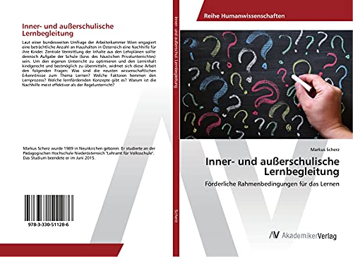 Inner- und außerschulische Lernbegleitung: Förderliche Rahmenbedingungen für das Lernen