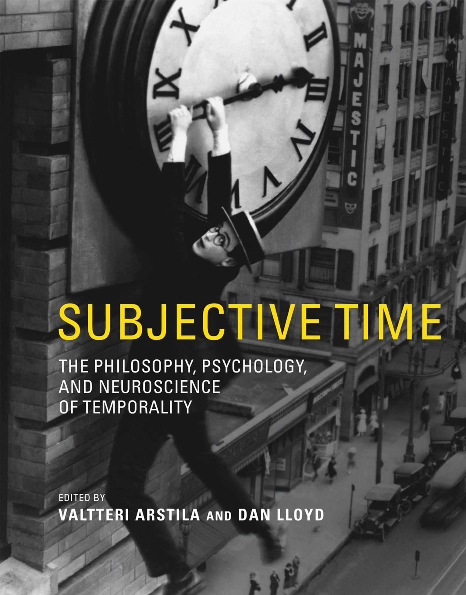 unbekannt Subjective Time, The Philosophy, Psychology, And Neuroscience Of Temporality