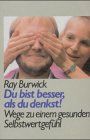 Du bist besser, als du denkst