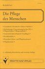 Die Pflege des Menschen.