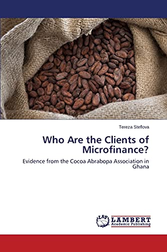 Who Are the Clients of Microfinance?: Evidence from the Cocoa Abrabopa Association in Ghana