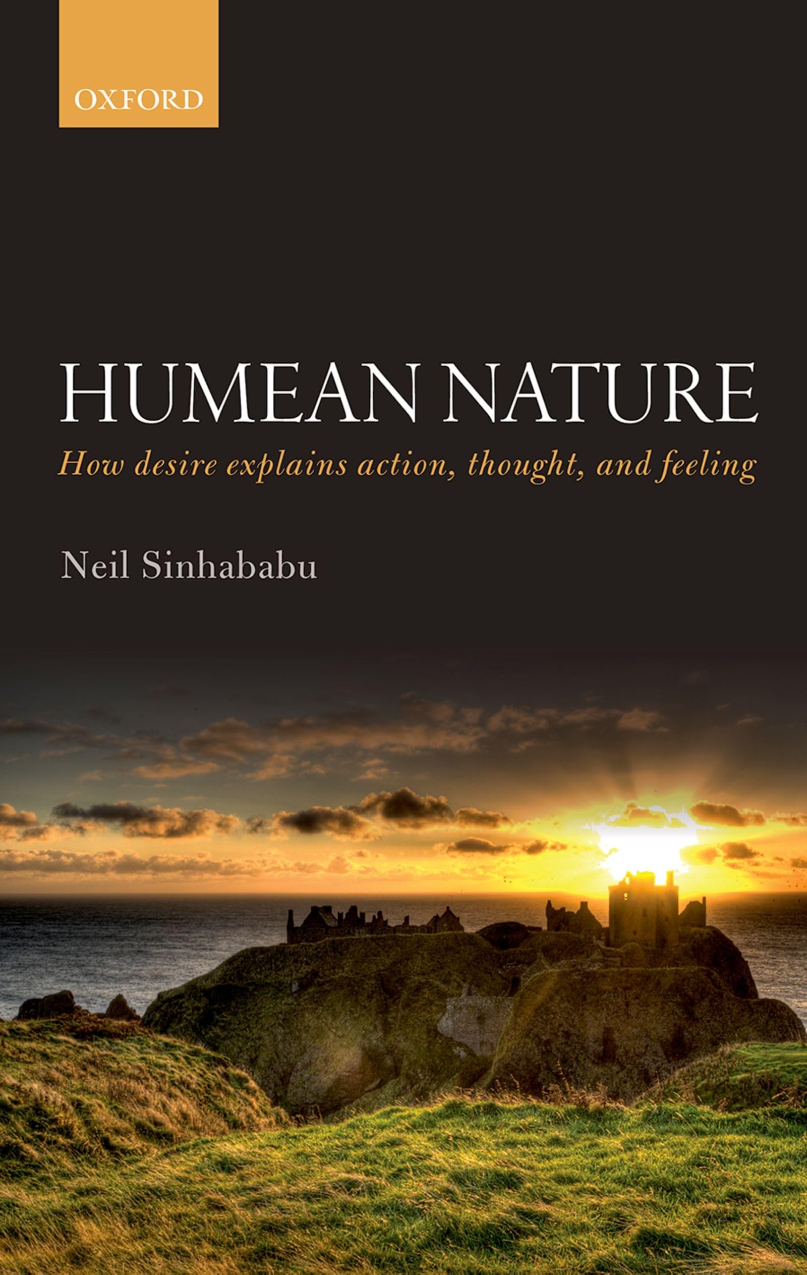 HUMEAN NATURE C: How Desire Explains Action, Thought, and Feeling