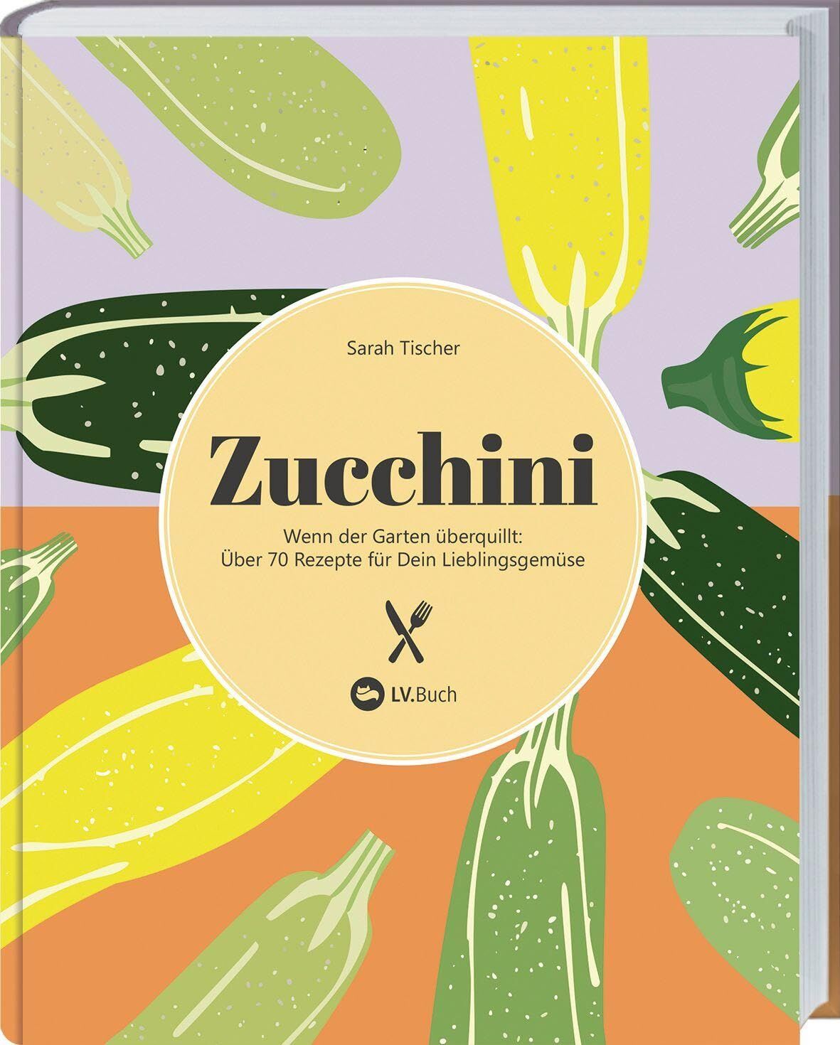 Tischer, Sarah: Zucchini