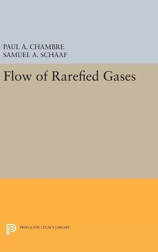 Flow of Rarefied Gases (Princeton Legacy Library)