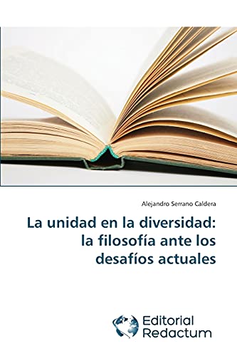 La unidad en la diversidad: la filosofía ante los desafíos actuales