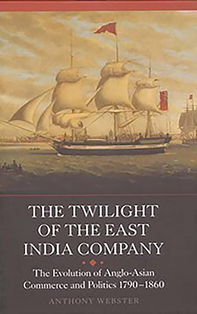 The Twilight of the East India Company
