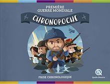 Chronopoche Première Guerre mondiale (Quelle Histoire)