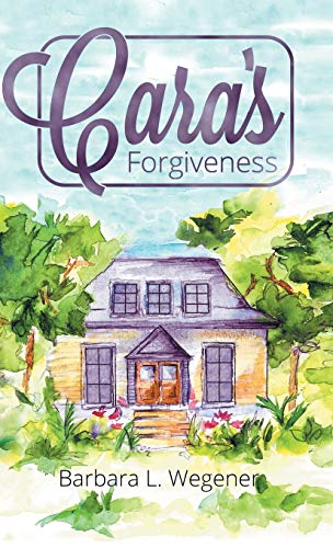 Cara's Forgiveness