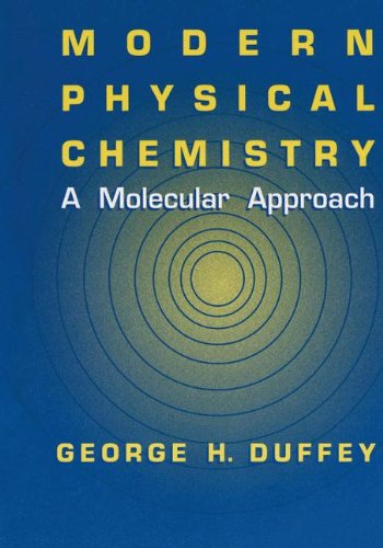 Modern Physical Chemistry: A Molecular Approach