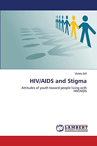 HIV/AIDS and Stigma: Attitudes of youth toward people living with HIV/AIDS