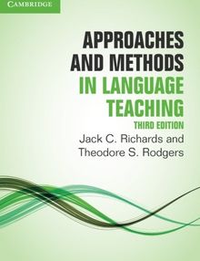 Approaches and Methods in Language Teaching (Cambridge Language Teaching Library)