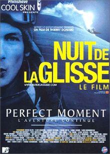 La Nuit de la glisse 2004 : Perfect Moment, l'aventure continue [FR Import]