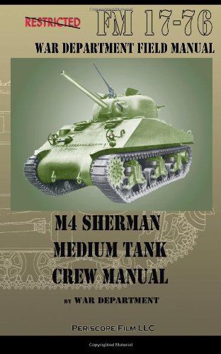 War Department M4 Sherman Medium Tank Crew Manual