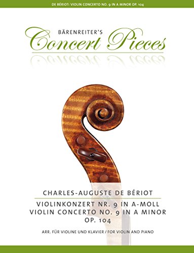 Violinkonzert Nr. 9 a-Moll op. 104 (Arrangiert für Violine und Klavier).Bärenreiter's Concert Pieces.Klavierauszug, Stimme