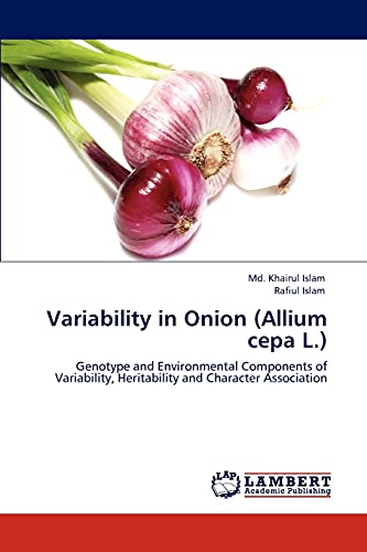 Variability in Onion (Allium cepa L.): Genotype and Environmental Components of Variability, Heritability and Character Association